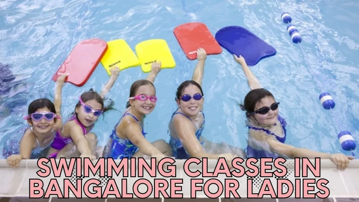 Swimming Classes in Bangalore for Ladies